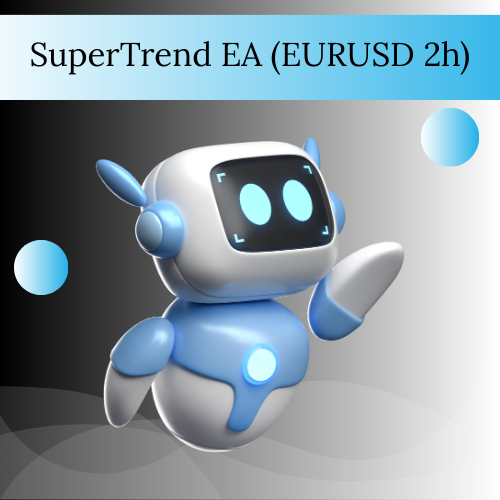SuperTrend EA (EURUSD 2h Timeframe)